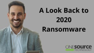 A Look Back to 2020 Ransomware
